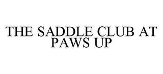 THE SADDLE CLUB AT PAWS UP trademark