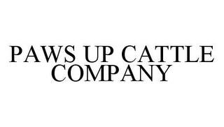 PAWS UP CATTLE COMPANY trademark