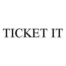 TICKET IT trademark