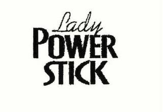 LADY POWER STICK trademark