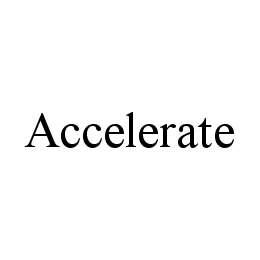 ACCELERATE trademark