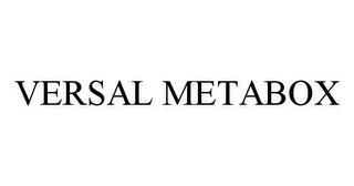 VERSAL METABOX trademark