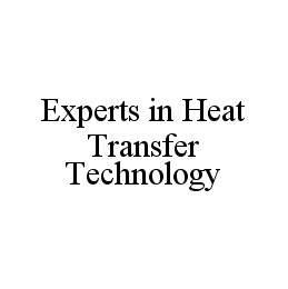 EXPERTS IN HEAT TRANSFER TECHNOLOGY trademark