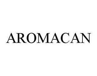 AROMACAN trademark