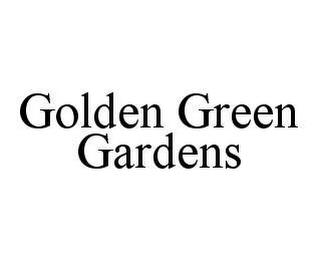 GOLDEN GREEN GARDENS trademark