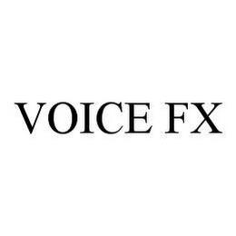 VOICE FX trademark