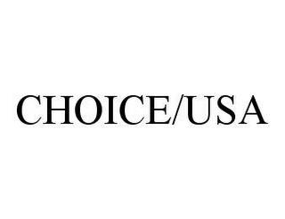 CHOICE/USA trademark