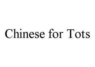 CHINESE FOR TOTS trademark