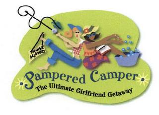 PAMPERED CAMPER THE ULTIMATE GIRLFRIEND GETAWAY NO BOYZ ALLOWED trademark