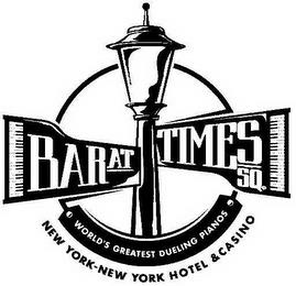 BAR AT TIMES SQ. WORLD'S GREATEST DUELING PIANOS NEW YORK - NEW YORK HOTEL & CASINO trademark