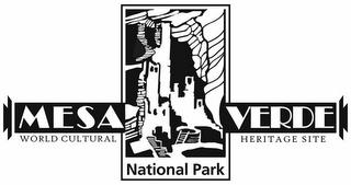 MESA VERDE NATIONAL PARK WORLD CULTURAL HERITAGE SITE trademark