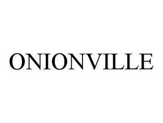 ONIONVILLE trademark