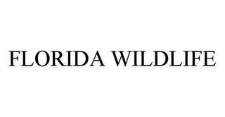 FLORIDA WILDLIFE trademark