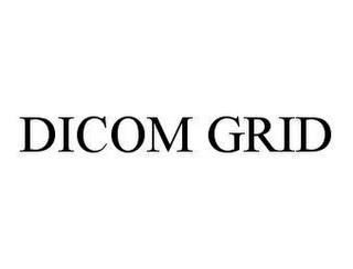 DICOM GRID trademark