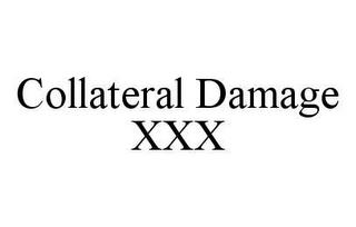 COLLATERAL DAMAGE XXX trademark