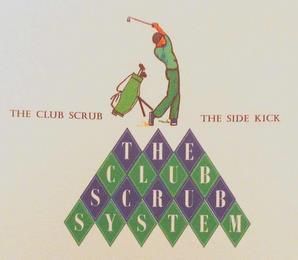 THE CLUB SCRUB SYSTEM (THE CLUB SCRUB & THE SIDE KICK) trademark