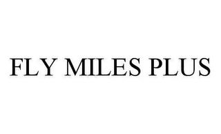 FLY MILES PLUS trademark