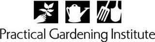 PRACTICAL GARDENING INSTITUTE trademark