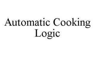 AUTOMATIC COOKING LOGIC trademark