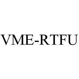 VME-RTFU trademark