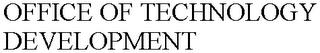 OFFICE OF TECHNOLOGY DEVELOPMENT trademark