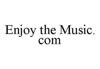 ENJOY THE MUSIC.COM trademark