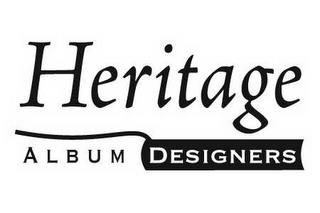 HERITAGE ALBUM DESIGNERS trademark