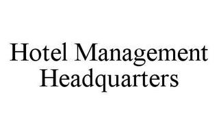 HOTEL MANAGEMENT HEADQUARTERS trademark