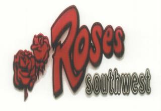 ROSES SOUTHWEST trademark