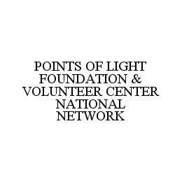 POINTS OF LIGHT FOUNDATION & VOLUNTEER CENTER NATIONAL NETWORK trademark