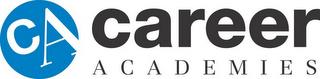 CA CAREER ACADEMIES trademark