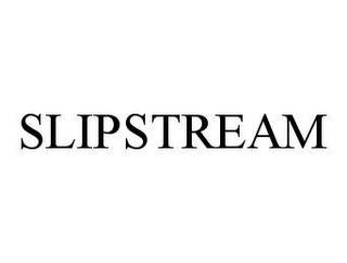 SLIPSTREAM trademark