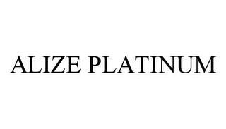 ALIZE PLATINUM trademark