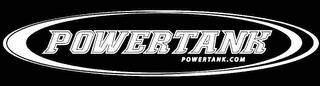 POWERTANK POWERTANK.COM trademark