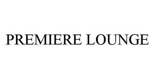 PREMIERE LOUNGE trademark