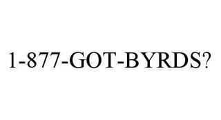 1-877-GOT-BYRDS? trademark