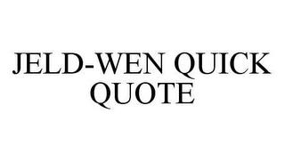 JELD-WEN QUICK QUOTE trademark