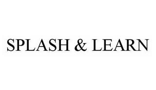 SPLASH & LEARN trademark