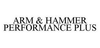 ARM & HAMMER PERFORMANCE PLUS trademark