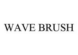 WAVE BRUSH trademark