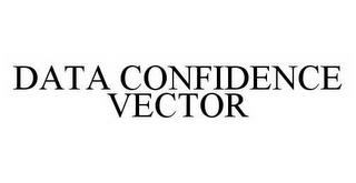 DATA CONFIDENCE VECTOR trademark