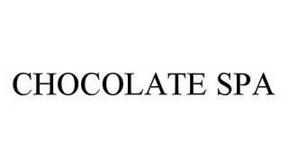 CHOCOLATE SPA trademark