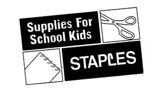 STAPLES SUPPLIES FOR SCHOOL KIDS trademark