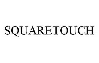 SQUARETOUCH trademark