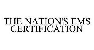 THE NATION'S EMS CERTIFICATION trademark