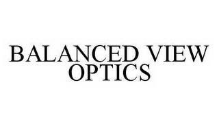 BALANCED VIEW OPTICS trademark