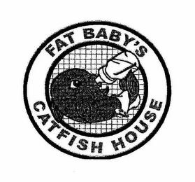 FAT BABY'S CATFISH HOUSE trademark