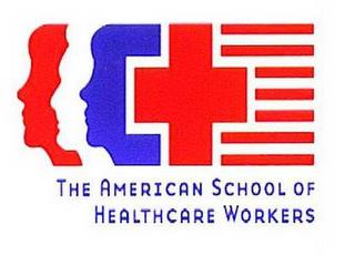 THE AMERICAN SCHOOL OF HEALTHCARE WORKERS trademark