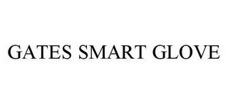 GATES SMART GLOVE trademark