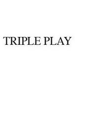 TRIPLE PLAY trademark